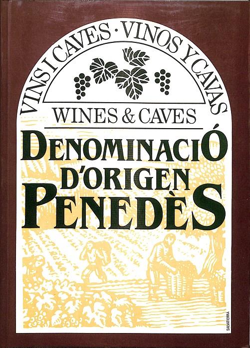 DENOMINACIÓ D'ORIGEN PENEDÈS (CATALÁN) | V.V.A.