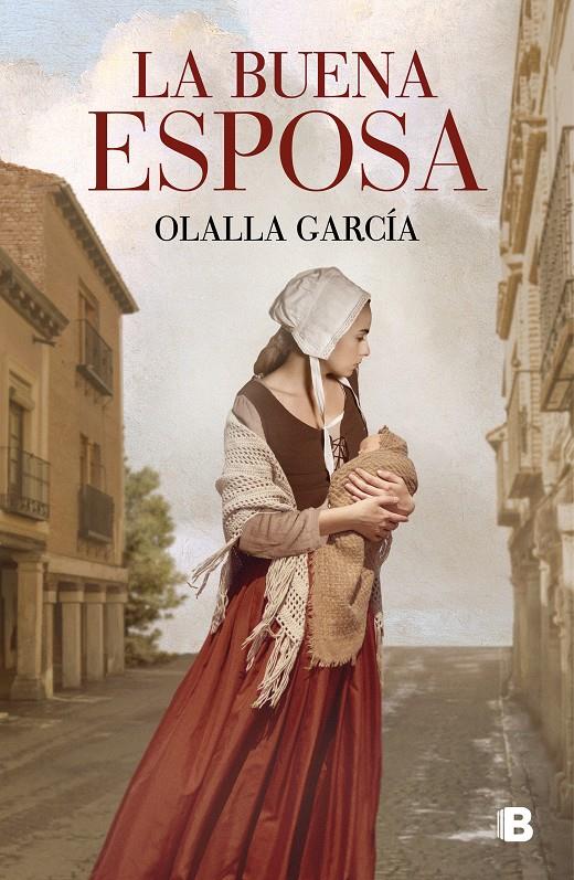 LA BUENA ESPOSA | GARCÍA, OLALLA