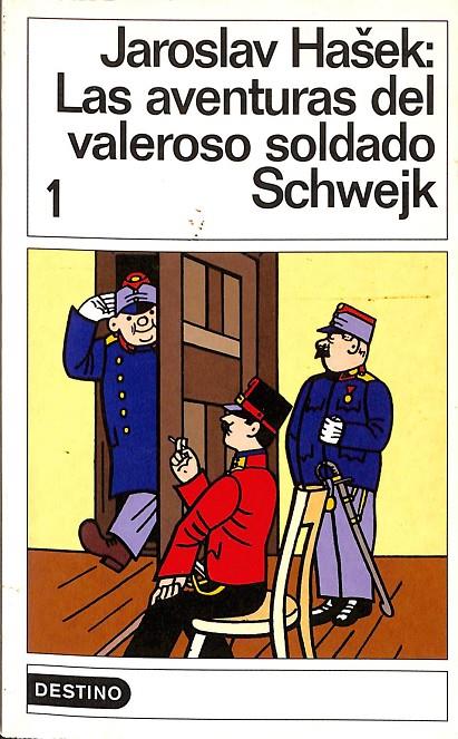 LAS AVENTURAS DEL VALEROSO SOLDADO | JAROSLAV HASEK