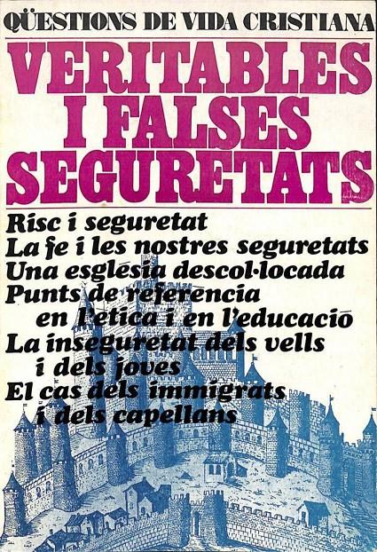 QÜESTIONS DE VIDA CRISTIANA - VERITABLES I FALSES SEGURETATS (CATALÁN)