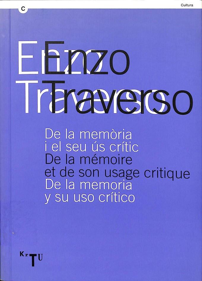 ENZO TRAVERSO. DE LA MEMÒRIA I EL SEU ÚS CRÍTIC (CATALÁN) | 9788439376880 | MASSIP (EDICIÓ A CURA DE), CINTA