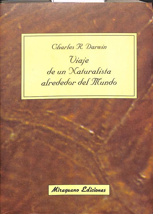 VIAJE DE UN NATURALISTA ALREDEDOR DEL MUNDO | CHARLES R. DARWIN