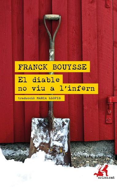 EL DIABLE NO VIU A INFERN (CATALÁN) | BOUYSSE, FRANCK