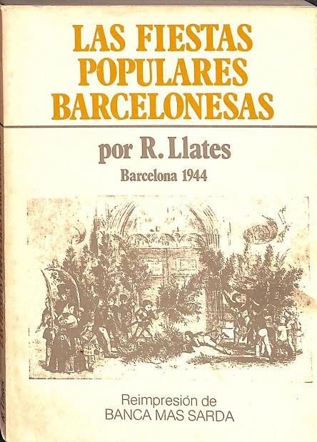 LAS FIESTAS POPULARES BARCELONESAS | R. LLATES