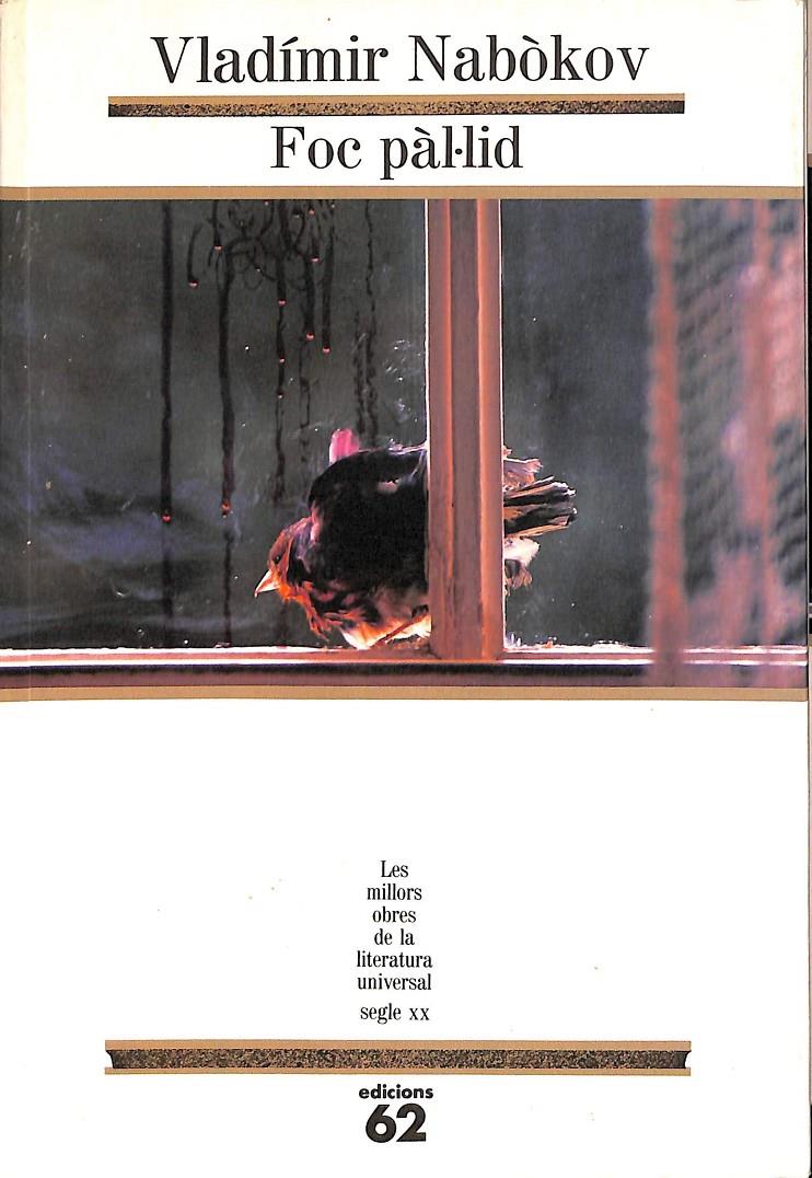 FOC PÀL·LID - 64 -  (LES MILLORS OBRES DE LA LITERATURA UNIVERSALS) (CATALÁN) | 9788429734010 | NABOKOV, VLADIMIR