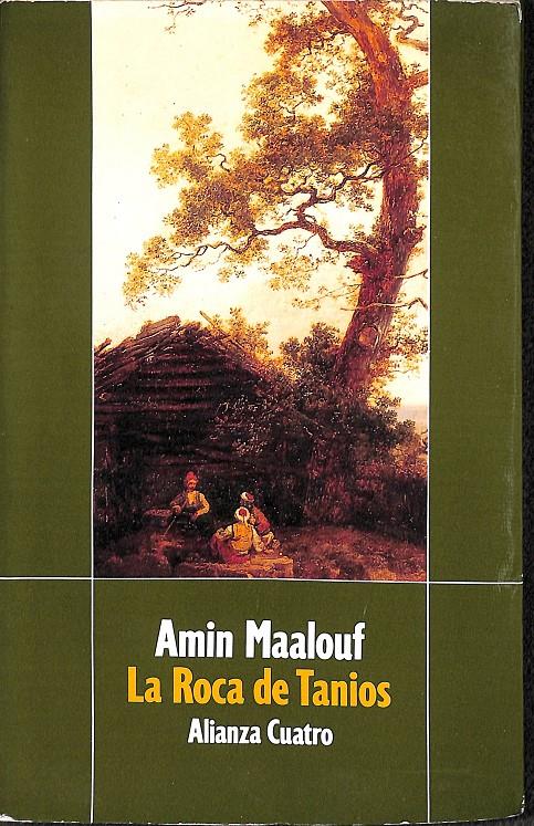 LA ROCA DE TANIOS | MAALOUF, AMIN