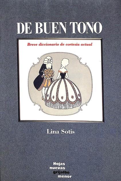 DE BUEN TONO - EL DICCIONARIO DE LOS BUENOS MODALES | 9788425323454 | SOTIS, LINA