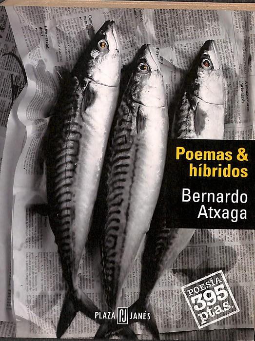 POEMAS & HÍBRIDOS | 9788401590009 | ATXAGA, BERNARDO