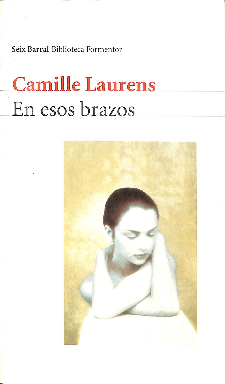 EN ESOS BRAZOS | 9788432219597 | CAMILLE LAURENS