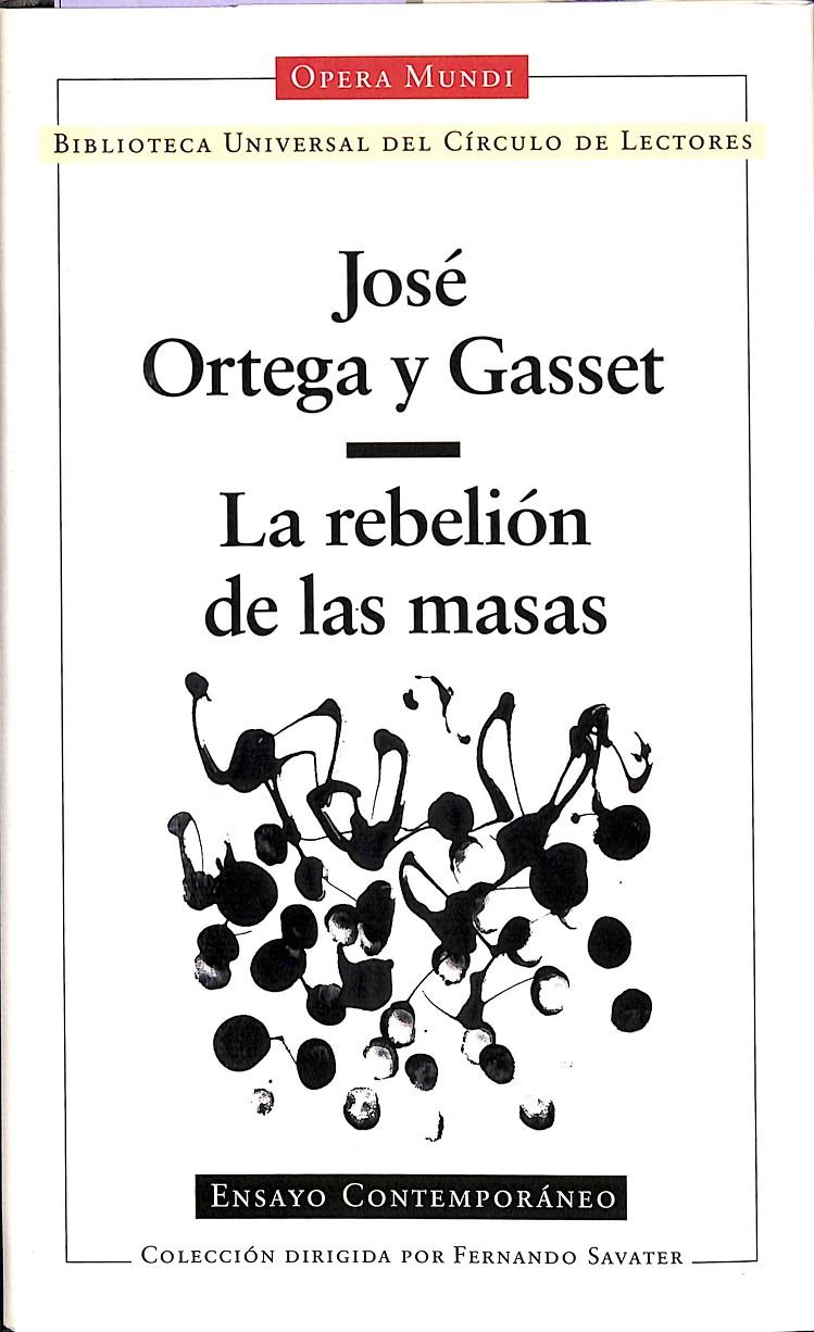 LA REBELIÓN DE LAS MASAS | 9788422673576 | JOSÉ ORTEGA Y GASSET