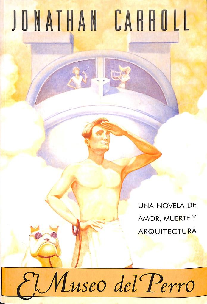 EL MUSEO DEL PERRO | CARROLL, JONATHAN