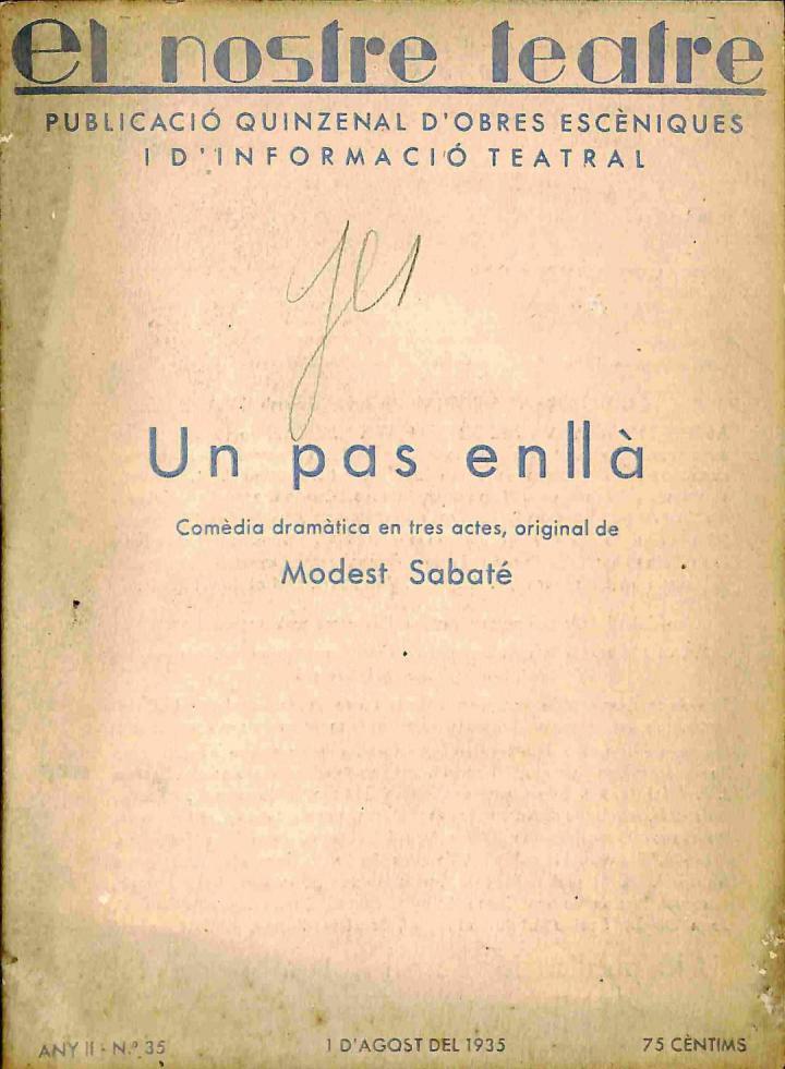 EL NOSTRE TEATRE, 35 - UN PAS ENLLÀ (CATALÁN) | MODEST SABATE
