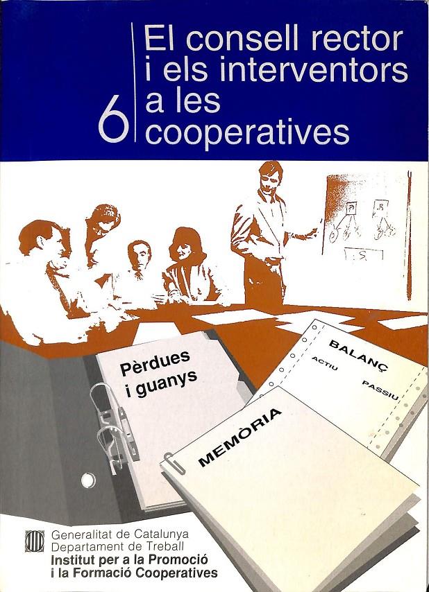EL CONSELL RECTOR I ELS INTERVENTORS A LES COOPERATIVES  (CATALÁN) | 9788439333494 | V.V.A.