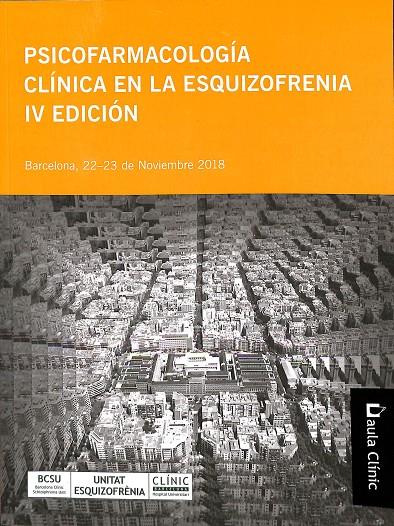 PSICOFARMACOLOGÍA CLÍNICA EN LA ESQUIZOFRENIA IV EDICIÓN | V.V.A