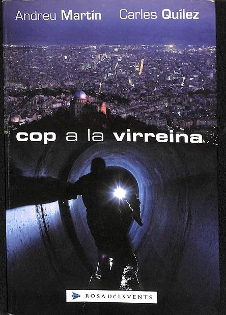 COP A LA VIRREINA  (CATALÁN) | 9788401386503 | QUÍLEZ, CARLES / MARTÍN, ANDREU / GAYÀ ARJALAGUER, ANNA / FLORES PALLARÈS, MONTSE