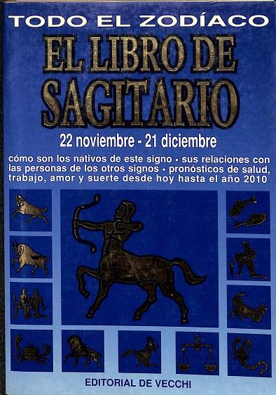 EL LIBRO DE SAGITARIO - CIENCIAS OCULTAS Y MISTERIOS | EQUIPO DE EXPERTOS 2100
