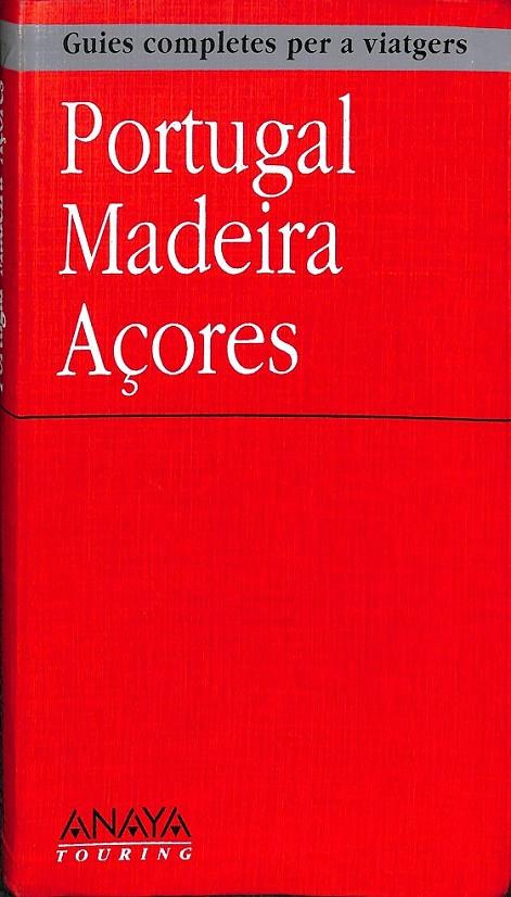 PORTUGAL, AZORES Y MADEIRA | 9788481652048