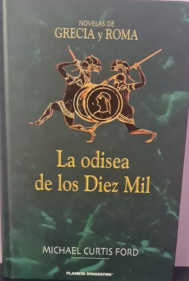 LA ODISEA DE LOS DIEZ MIL | MICHAEL CURTIS FORD