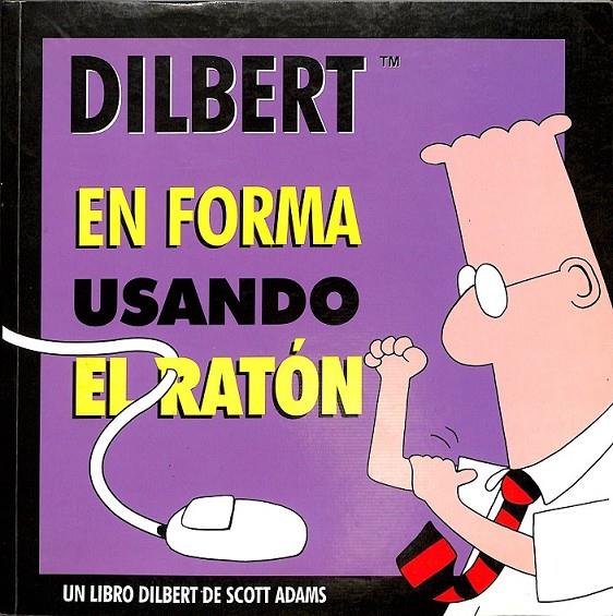 DILBERT 3 - EN FORMA USANDO EL RATÓN | 9788475776124 | ADAMS, SCOTT