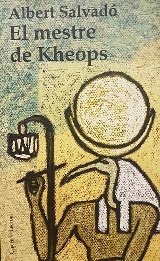 EL MESTRE DE KHEOPS | 9788422675792 | ALBERT SALVADO
