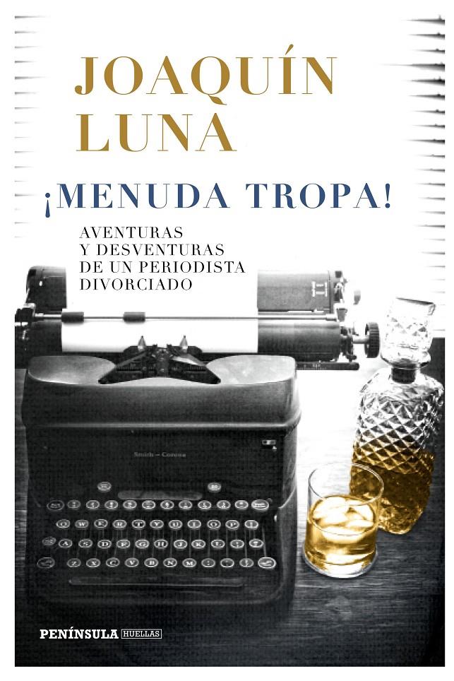 MENUDA TROPA  | 9788499427089 | LUNA, JOAQUÍN