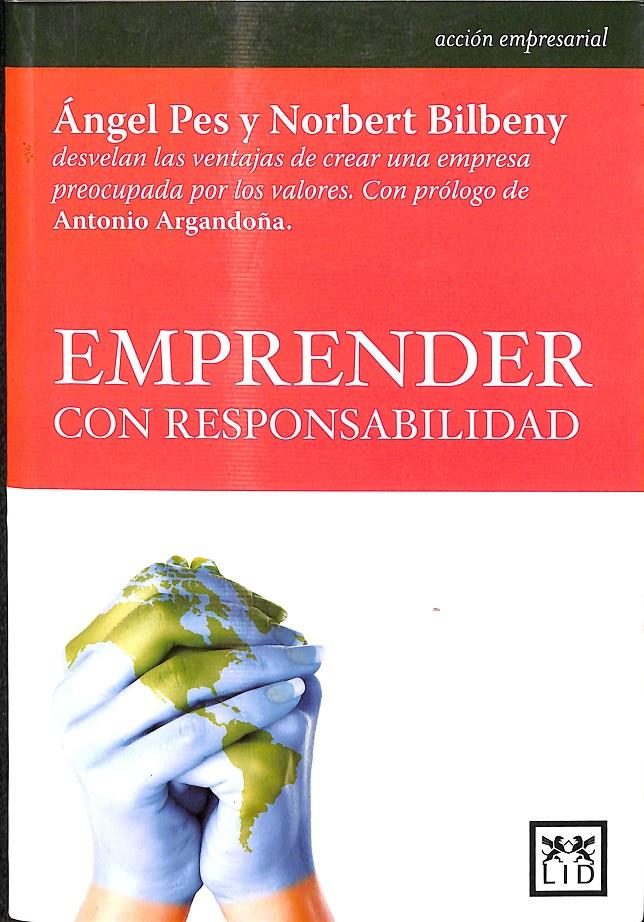 EMPRENDER CON RESPONSABILIDAD | 9788483566404 | PES, ÀNGEL / BILBENY, NORBERT