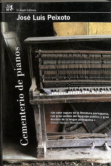 CEMENTERIO DE PIANOS | PEIXOTO, JOSÉ LUÍS