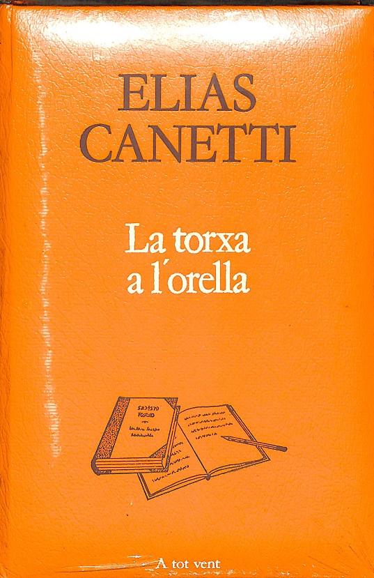 LA TORXA A L'ORELLA - A TOT VENT 265 (PRECINTADO) (CATALÁN) | ELIAS CANETTI