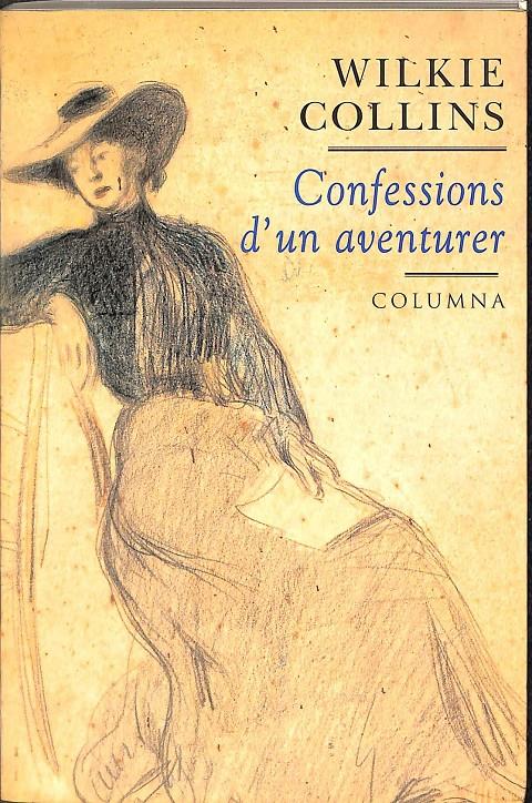 CONFESSIONS D'UN AVENTURER (CATALÁN) | 9788478099931 | COLLINS, WILKIE