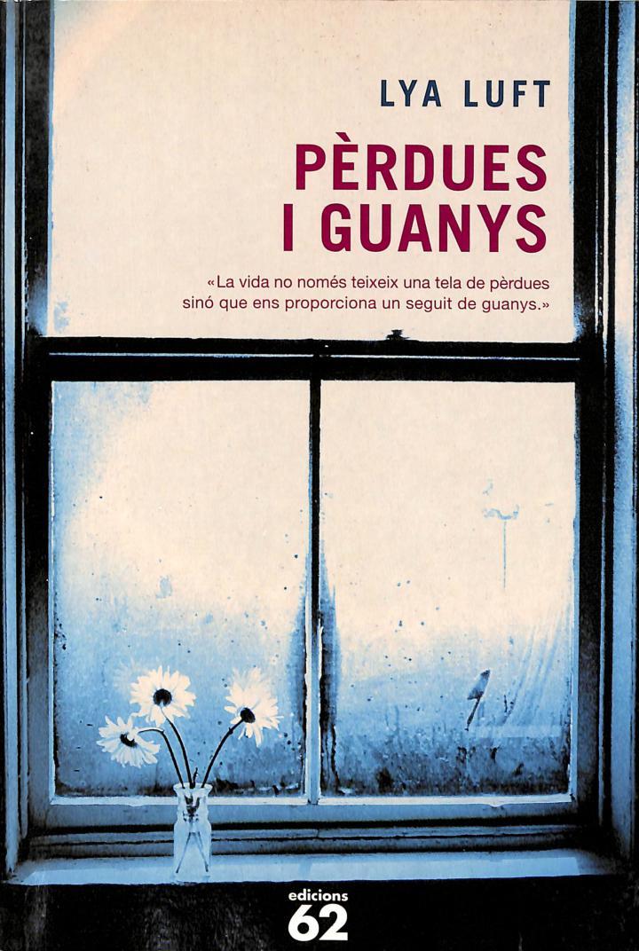 PÈRDUES I GUANYS (CATALÁN) | 9788429755602 | LYA LUFT