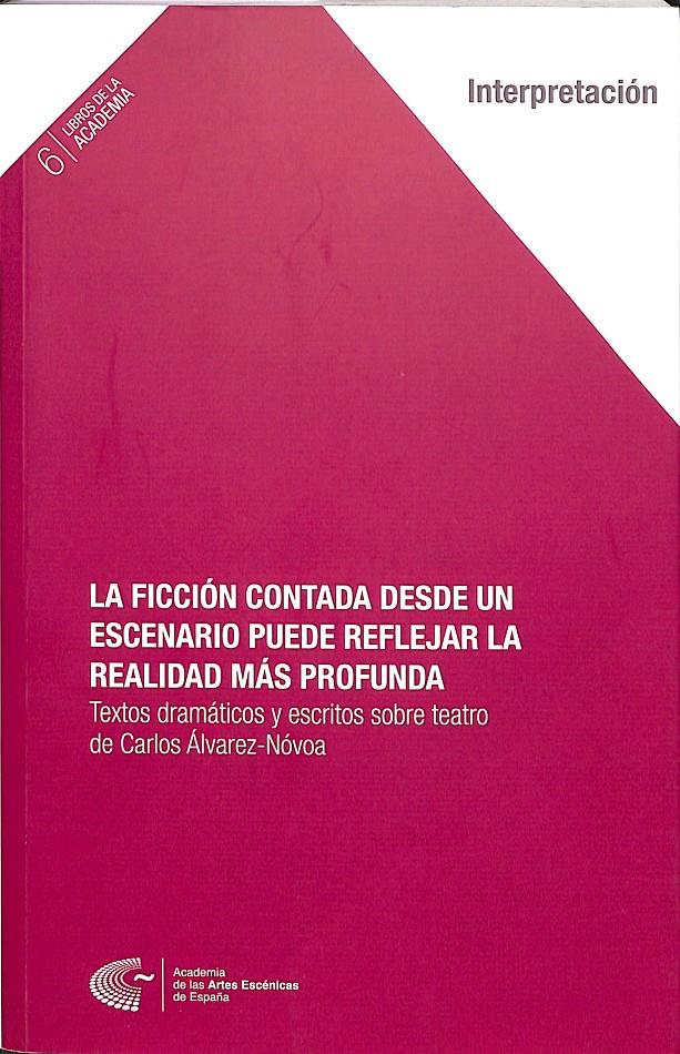 LA FICCIÓN CONTADA DESDE UN ESCENARIO PUEDE REFLEJAR LA REALIDAD MÁS PROFUNDA | 9788494658518 | ÁLVAREZ-NÓVOA, CARLOS