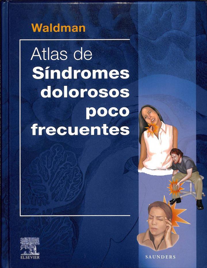 ATLAS DE SÍNDROMES DOLOROSOS POCO FRECUENTES | 9788481747263 | STEVEN D. WALDMAN