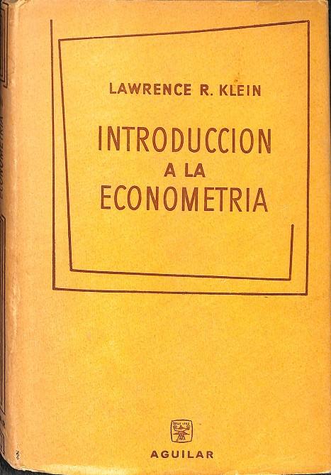 INTRODUCCION A LA ECONOMETRIA | LAWRENCE R. KLEIN