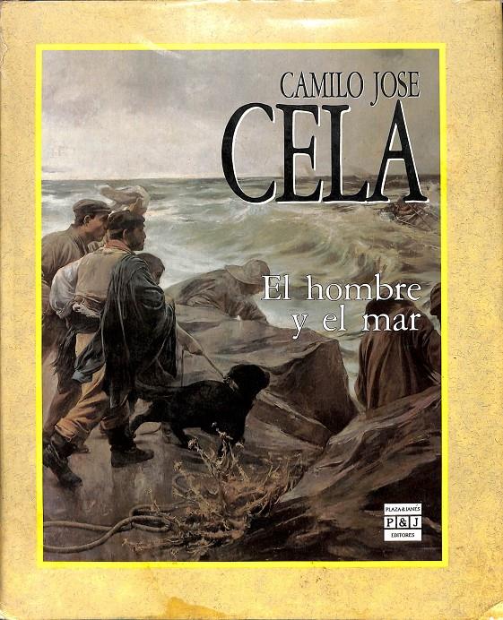 EL HOMBRE Y EL MAR | 9788401613692 | CELA, CAMILO JOSÉ