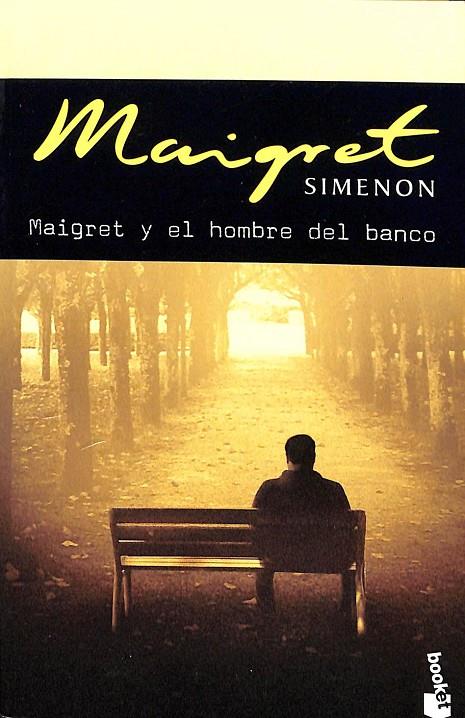 MAIGRET Y EL HOMBRE DEL BANCO | GEORGES SIMENON