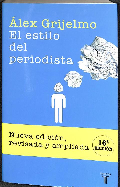 EL ESTILO DEL PERIODISTA | ÁLEX GRIJELMO