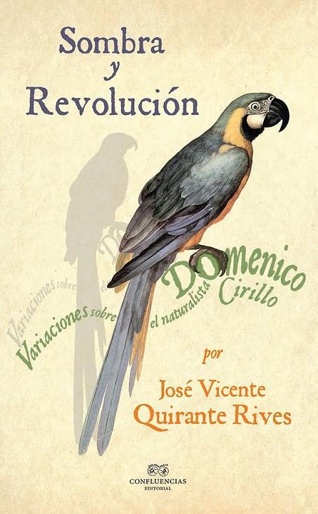 SOMBRA Y REVOLUCIÓN | 9788494820267 | QUIRANTE RIVES, JOSÉ VICENTE