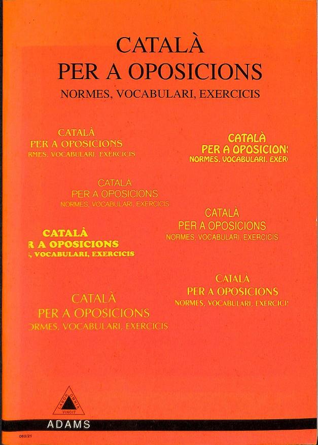 CATALÀ PER A OPOSICIONS  NORMES VOCABULARIS EXERCICIS(CATALÁN) | 0 | PÉREZ RUIZ DE VALBUENA, FÉLIX