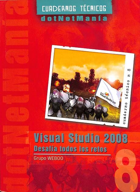 VISUAL STUDIO 2008- DESAFIA TRODOS LOS RETOS | V.V.A