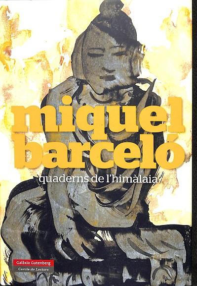 QUADERNS DE L'HIMÀLAIA (CATALÁN) | BARCELÓ, MIQUEL