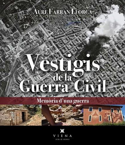 VESTIGIS DE LA GUERRA CIVIL (CATALÁN) | FARRAN LLORCA, AURE
