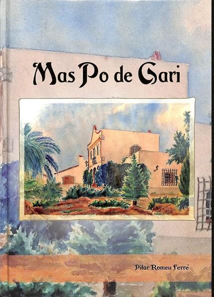 MAS PO DE GARI (CATALÁN/CASTELLANO) | 9709657650976 | PILAR ROMEU FERRÉ