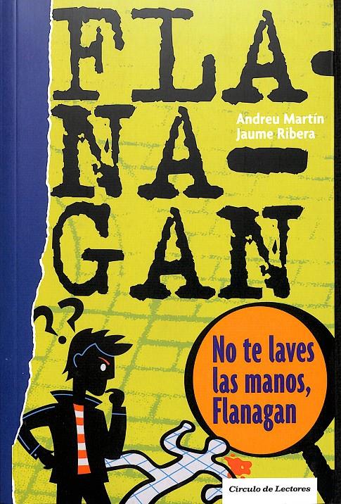 NO TE LAVES LAS MANOS,FLANAGAN | ANDREU MARTIN/JAUME RIBERA
