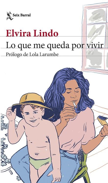 LO QUE ME QUEDA POR VIVIR | LINDO, ELVIRA
