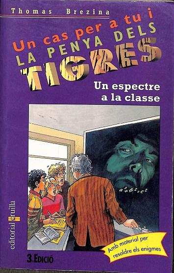UN CAS PER A TU I LA PENYA DELS TRIGRES - UN ESPECTRE A LA CLASSE Nº 28 (CATALÁN) | BREZINA, THOMAS