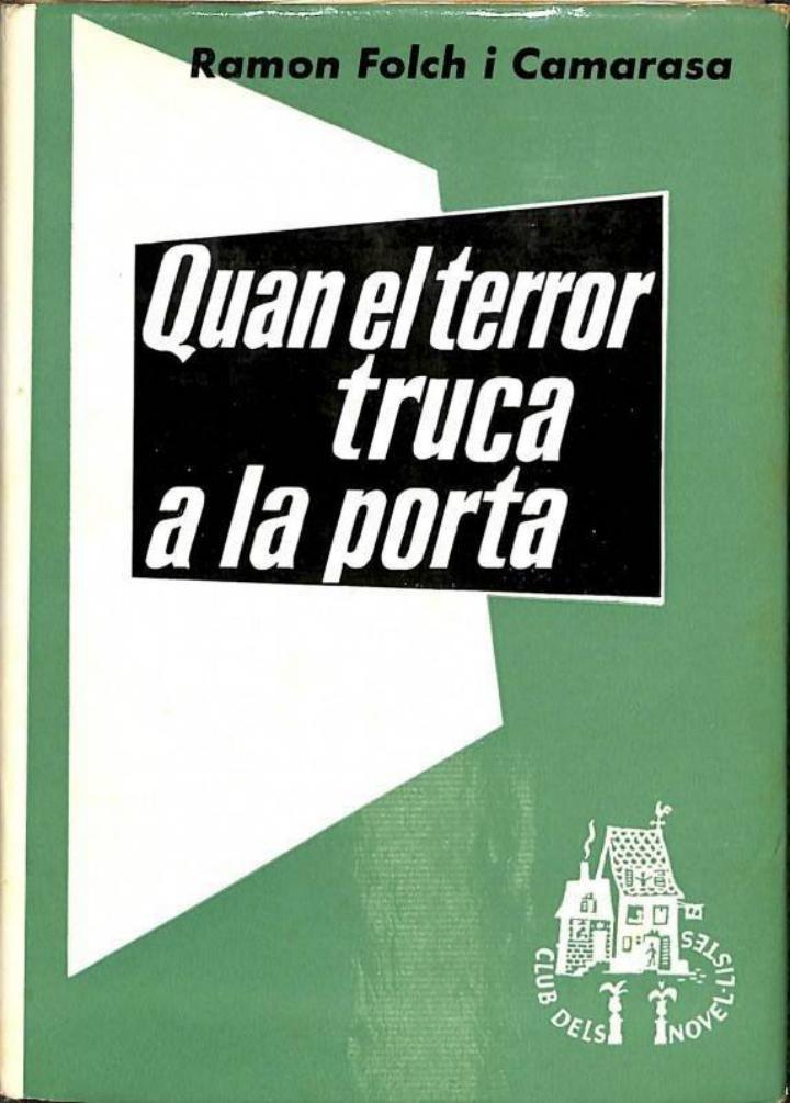 QUAN EL TERROR TRUCA A LA PORTA. NOVEL·LA (CATALÁN). | 9788473290067 | RAMON FOLCH I CAMARASA