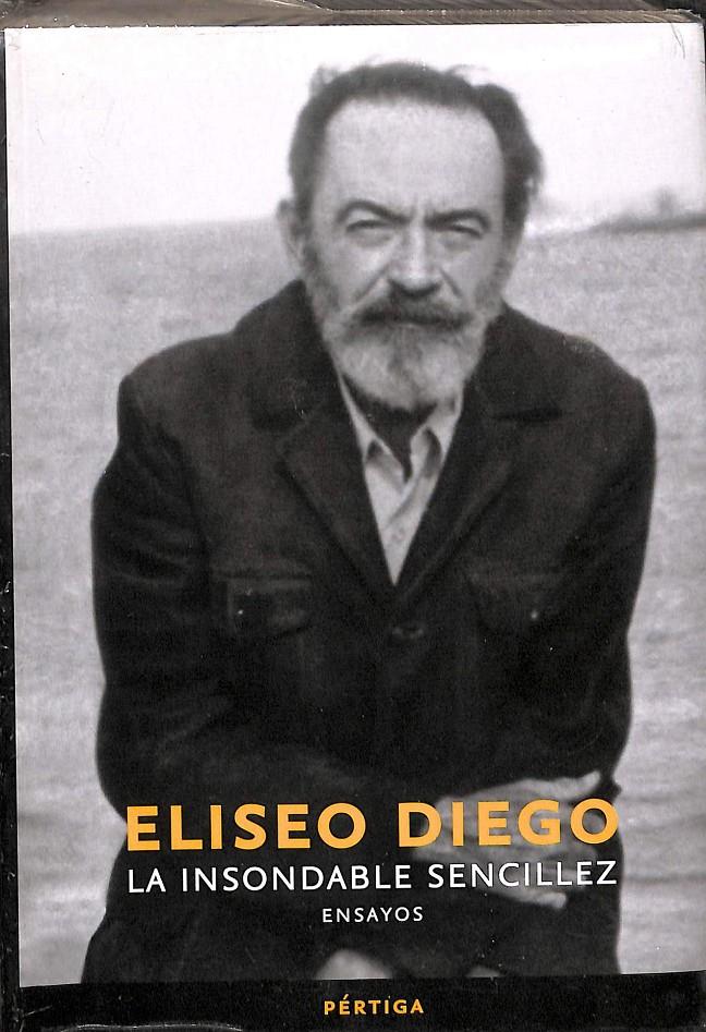 LA INSONDABLE SENCILLEZ (PRECINTADO) | 9789703245888 | ELISEO DIEGO