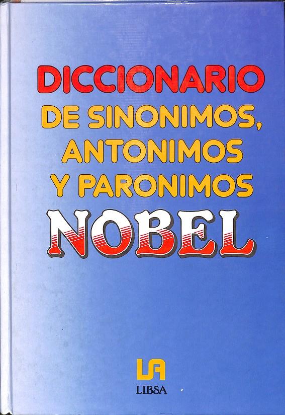 DICCIONARIO DE SINONIMOS, ANTONIMOS Y PARONIMOS NOBEL | MICHEL DOEZIS