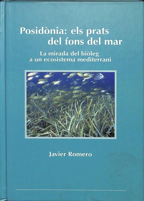POSIDÒNIA: ELS PRATS DEL FONS DEL MAR (CATALÁN) | JAVIER ROMERO