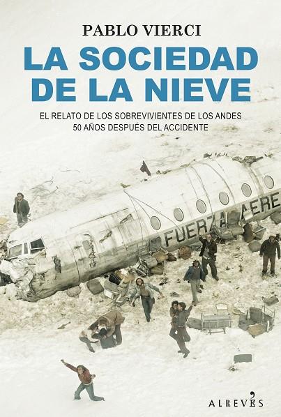 LA SOCIEDAD DE LA NIEVE | VIERCI, PABLO